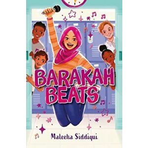 Barakah Beats, Paperback - Maleeha Siddiqui imagine