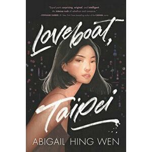 Loveboat, Taipei, Paperback - Abigail Hing Wen imagine