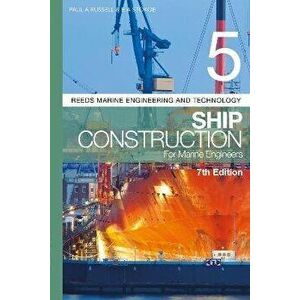 Reeds Vol 5: Ship Construction for Marine Engineers. 7 ed, Paperback - E A Stokoe imagine