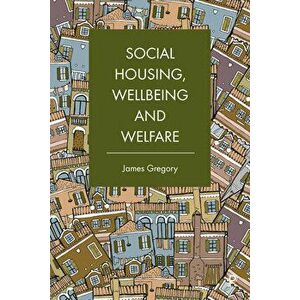 Social Housing, Wellbeing and Welfare, Paperback - *** imagine