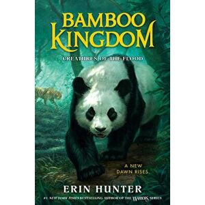 Bamboo Kingdom #1: Creatures of the Flood, Library Binding - Erin Hunter imagine