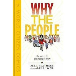 Why the People. The Case for Democracy, Hardback - Beka Feathers imagine