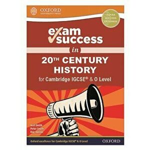 Exam Success in 20th Century History for Cambridge IGCSE (R) & O Level - Ray Ennion imagine