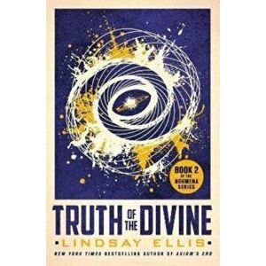 Truth of the Divine, Paperback - Lindsay Ellis imagine