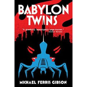 Babylon Twins, Paperback - M. F. Gibson imagine