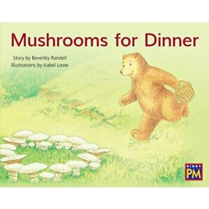 Mushrooms for Dinner: Leveled Reader Blue Fiction Level 11 Grade 1, Paperback - Hmh Hmh imagine