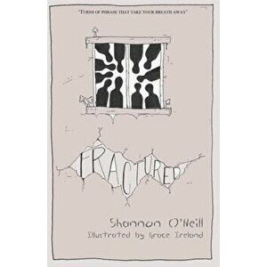 Fractured, Paperback - Shannon O'Neill imagine