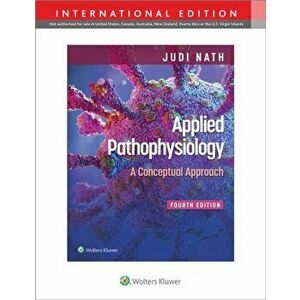 Applied Pathophysiology. Fourth, International Edition, Paperback - Carie Braun imagine