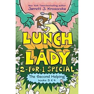 The Second Helping (Lunch Lady Books 3 & 4): The Author Visit Vendetta and the Summer Camp Shakedown, Hardcover - Jarrett J. Krosoczka imagine
