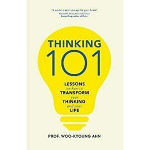 Thinking 101, Paperback - Woo-kyoung Ahn imagine