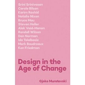 Design in the Age of Change, Paperback - *** imagine