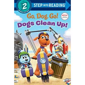 Dogs Clean Up! (Netflix: Go, Dog. Go!), Library Binding - *** imagine