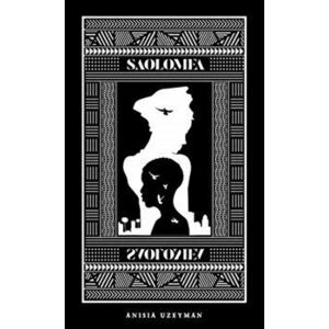 Saolomea, Saolomea!, Paperback - Anisia Uzeyman imagine