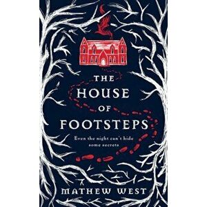 The House of Footsteps, Hardback - Mathew West imagine