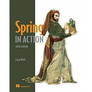 Spring in Action. 6 ed, Paperback - Craig Walls imagine