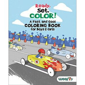 Ready, Set, Color! A Fast and Cool Coloring Book for Boys & Girls, Paperback - Woo! Jr. Kids Activities imagine