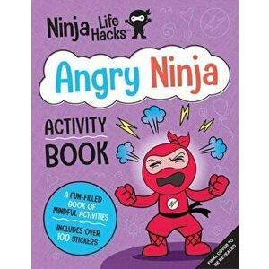 Ninja Life Hacks: Angry Ninja Activity Book, Hardback - Mary Nhin imagine