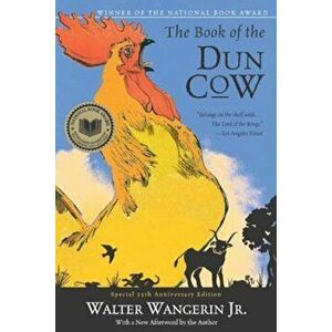 The Book of the Dun Cow, Paperback - Walter Jr. Wangerin imagine