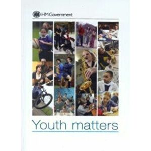 Youth Matters. Cm. 6629 - *** imagine