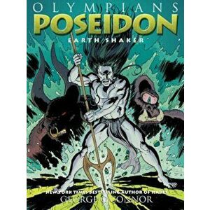 Poseidon: Earth Shaker, Hardcover - George O'Connor imagine