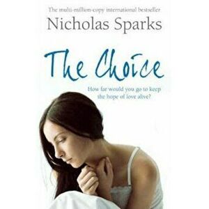 The Choice - Nicholas Sparks imagine