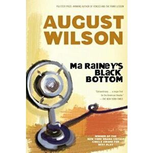 Ma Rainey's Black Bottom: A Play, Paperback - August Wilson imagine