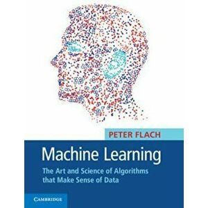 Machine Learning, Paperback - Peter Flach imagine