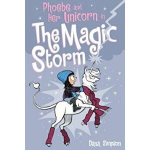 Phoebe and Her Unicorn in the Magic Storm (Phoebe and Her Unicorn Series Book 6), Paperback - Andrews McMeel Publishing imagine