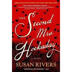 The Second Mrs. Hockaday, Paperback - Susan Rivers imagine