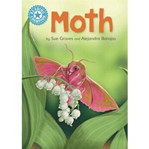 Reading Champion: Moth. Independent Reading Non-Fiction Blue 4, Hardback - Sue Graves imagine