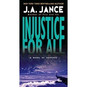 Injustice for All, Paperback - J. A. Jance imagine