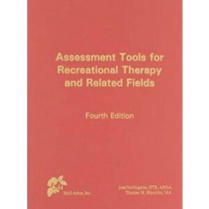 Assessment Tools for Recreational Therapy and Related Fields, Hardcover - Joan Burlingame imagine