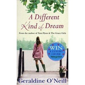 A Different Kind of Dream, Paperback - Geraldine O'Neill imagine