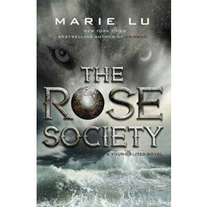 Rose Society (The Young Elites book 2), Paperback - Marie Lu imagine