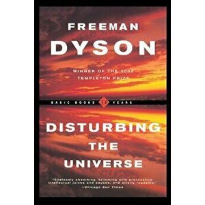 Disturbing the Universe, Paperback - Freeman Dyson imagine