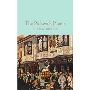 The Pickwick Papers, Hardcover - Charles Dickens imagine