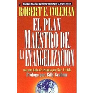 Plan Maestro de La Evangelizacin, El: The Master Plan of Evangelism, Paperback - R. E. Coleman imagine