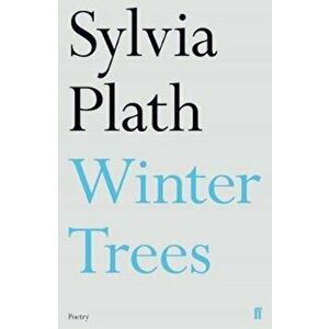 Winter Trees, Paperback - Sylvia Plath imagine
