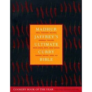 Madhur Jaffrey's Ultimate Curry Bible, Hardcover - Madhur Jaffrey imagine
