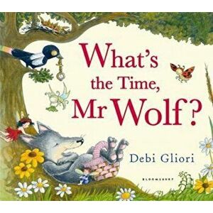 What's the Time, Mr Wolf', Paperback - Debi Gliori imagine