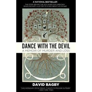 Dance with the Devil: A Memoir of Murder and Loss, Paperback - David Bagby imagine