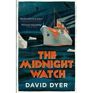 Midnight Watch, Paperback - David Dyer imagine