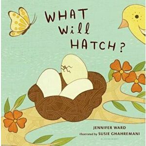 What Will Hatch', Hardcover - Jennifer Ward imagine