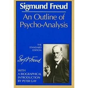 Outline of Psycho-Analysis, Paperback - Sigmund Freud imagine