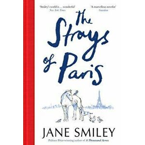 Strays of Paris, Hardback - Jane Smiley imagine
