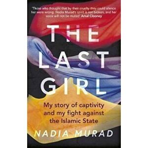 Last Girl, Paperback - Nadia & Murad imagine