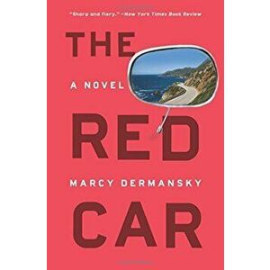 The Red Car, Paperback - Marcy Dermansky imagine