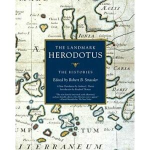 The Landmark Herodotus: The Histories, Paperback - Robert B. Strassler imagine