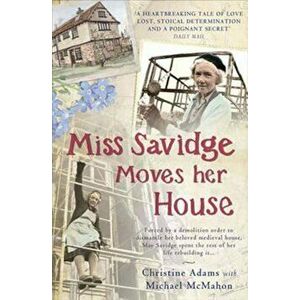 Miss Savidge Moves Her House, Paperback - Christine Adams imagine