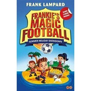 Frankie's Magic Football: Summer Holiday Showdown, Paperback - Frank Lampard imagine